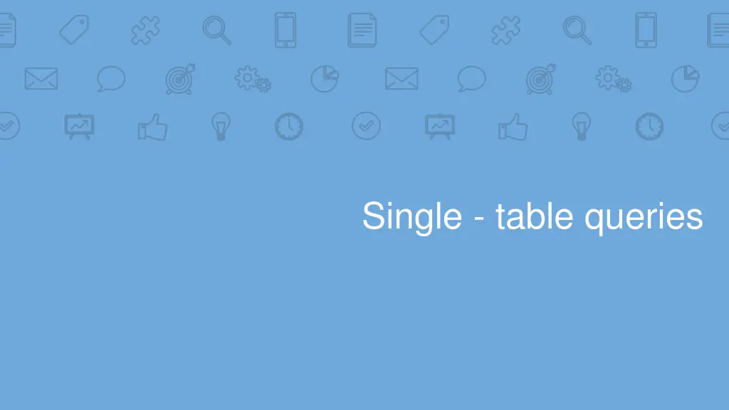single table queries