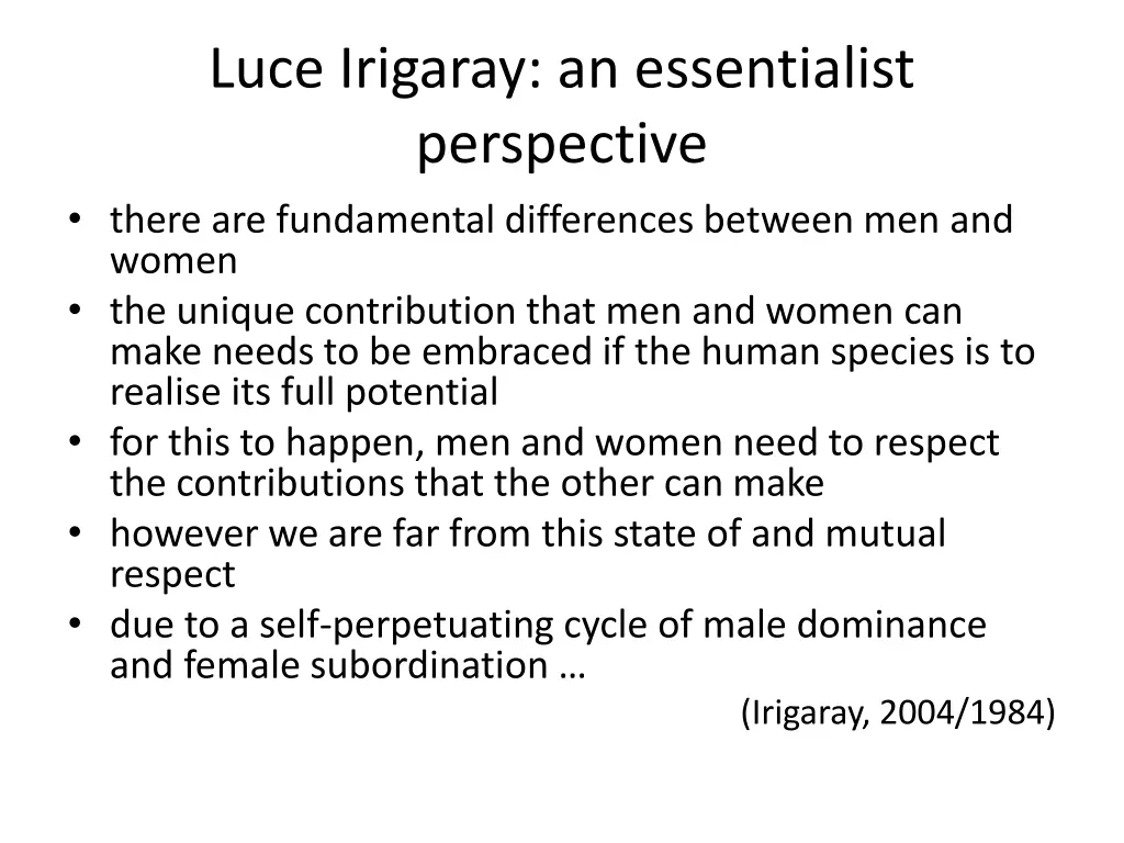 luce irigaray an essentialist perspective there
