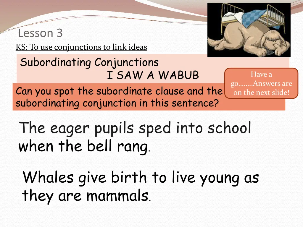 lesson 3 ks to use conjunctions to link ideas 6