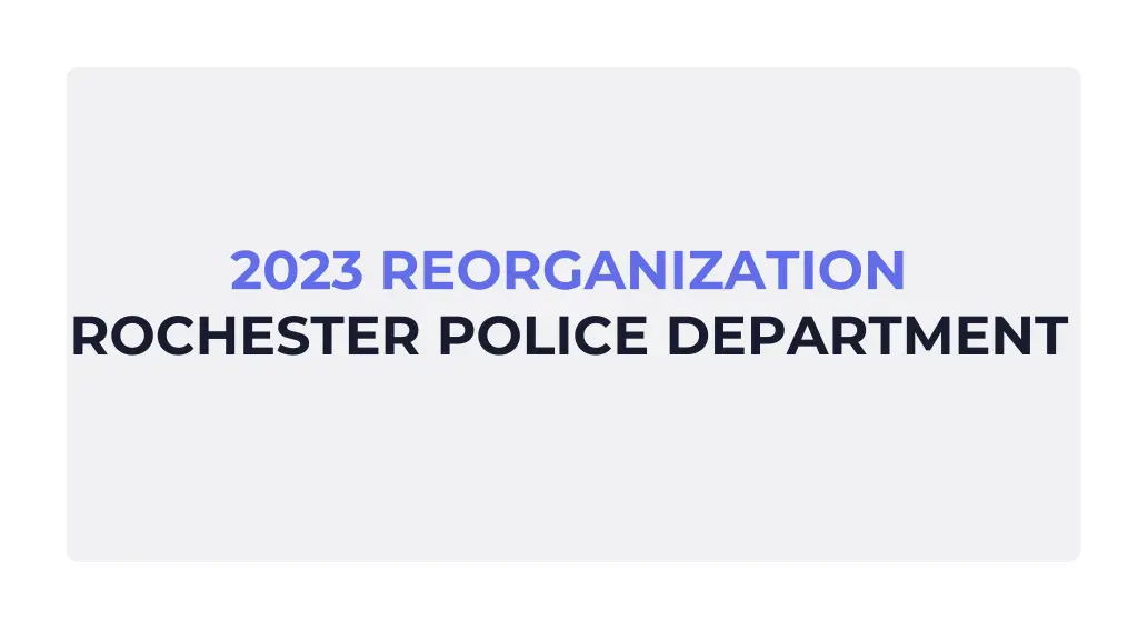 2023 reorganization rochester police department 1