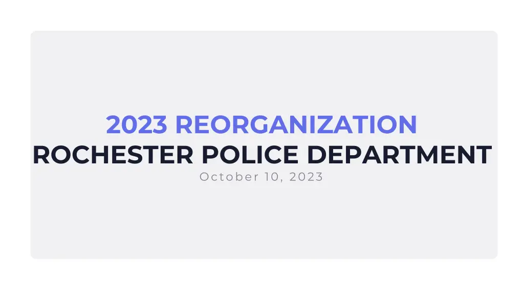 2023 reorganization rochester police department