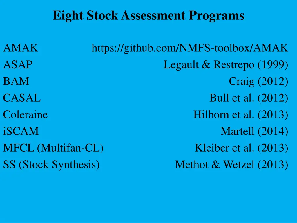 eight stock assessment programs