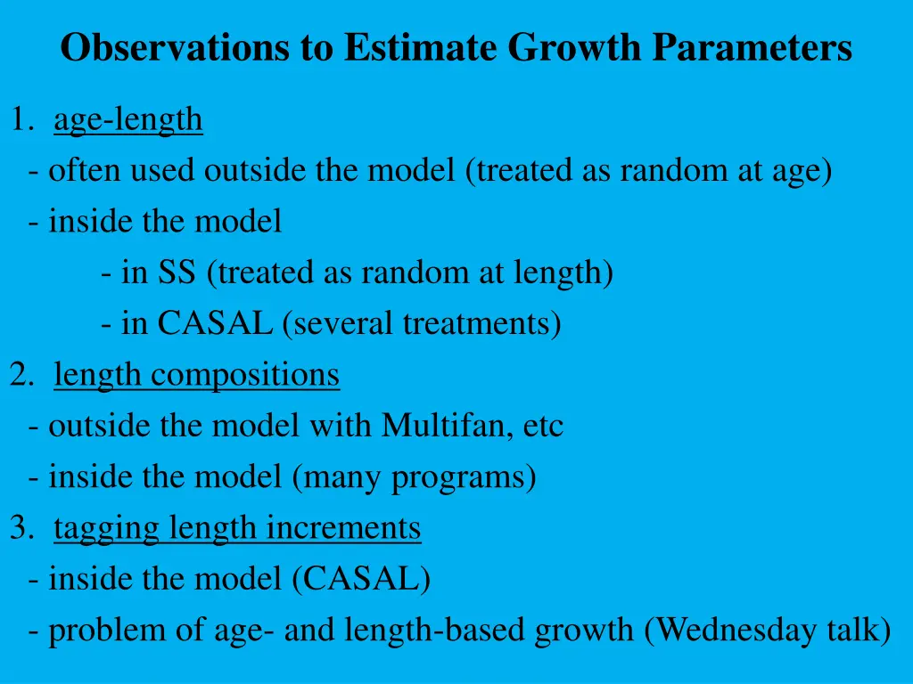 observations to estimate growth parameters