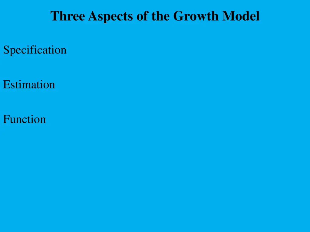 three aspects of the growth model