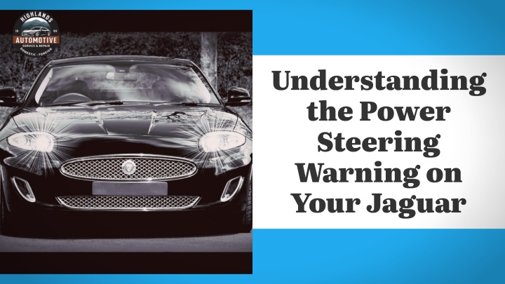 understanding the power steering warning on your