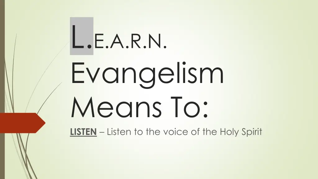 l e a r n evangelism means to listen listen