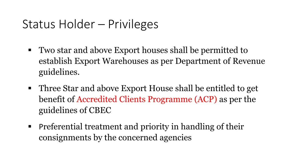 status holder privileges 1