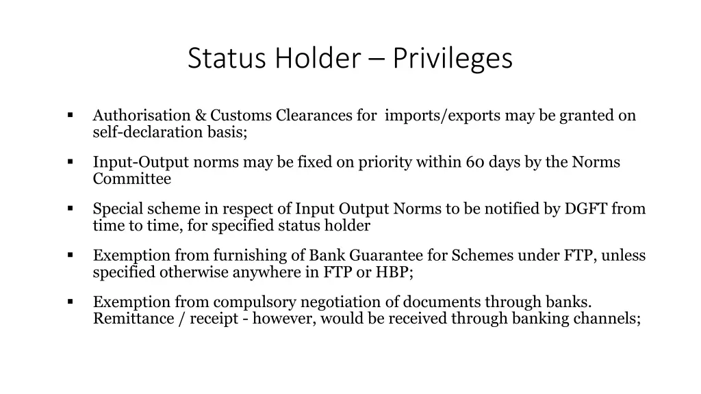 status holder privileges