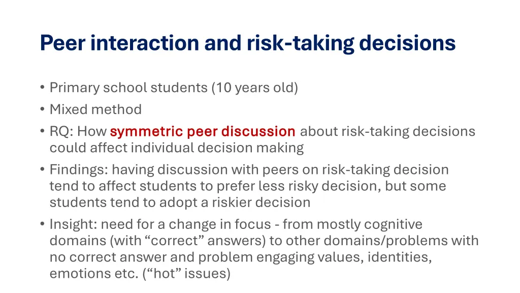 peer interaction and risk taking decisions