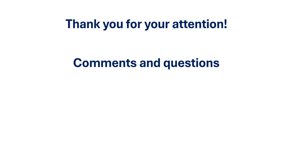 thank you for your attention