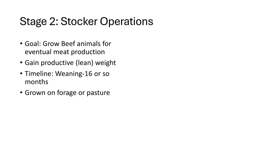stage 2 stocker operations