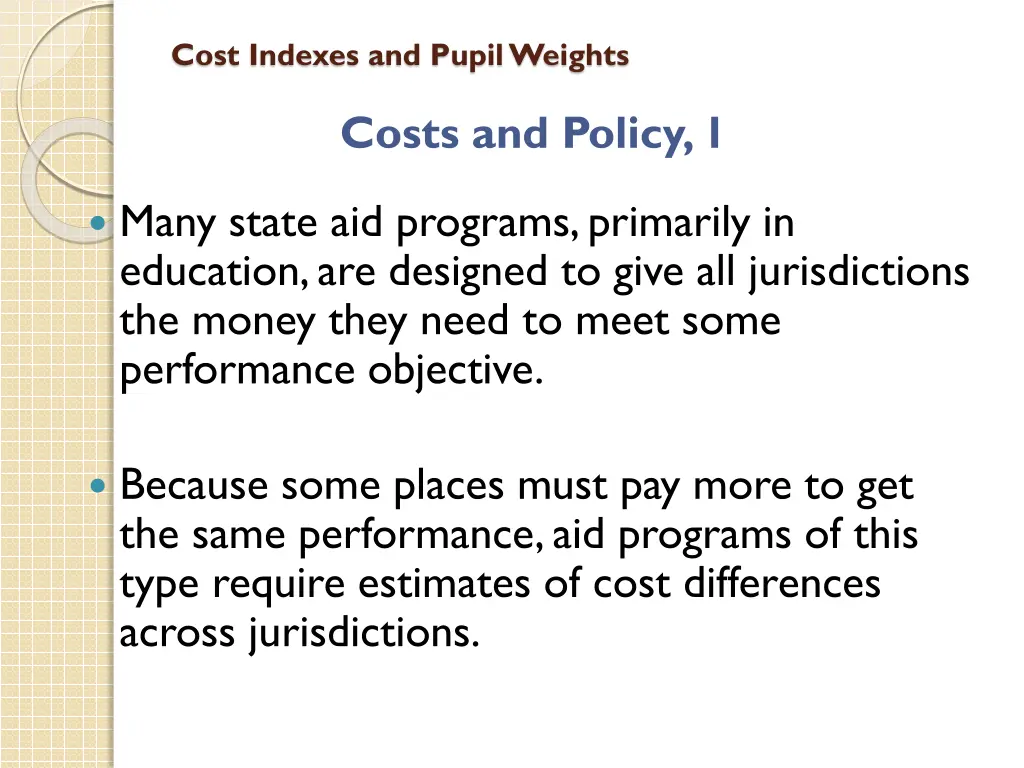 cost indexes and pupil weights 1