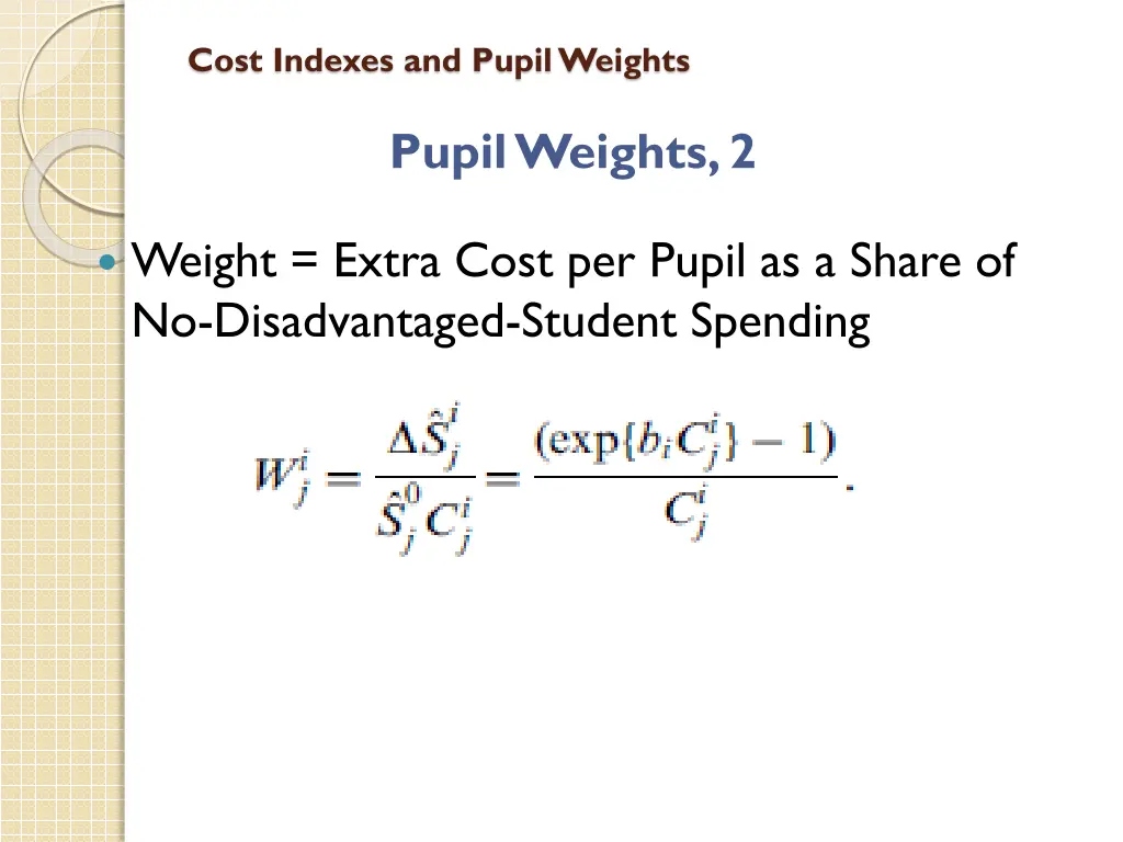 cost indexes and pupil weights 6