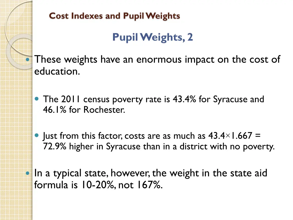 cost indexes and pupil weights 9