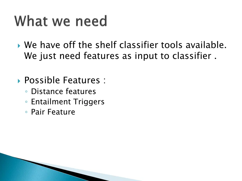 we have off the shelf classifier tools available
