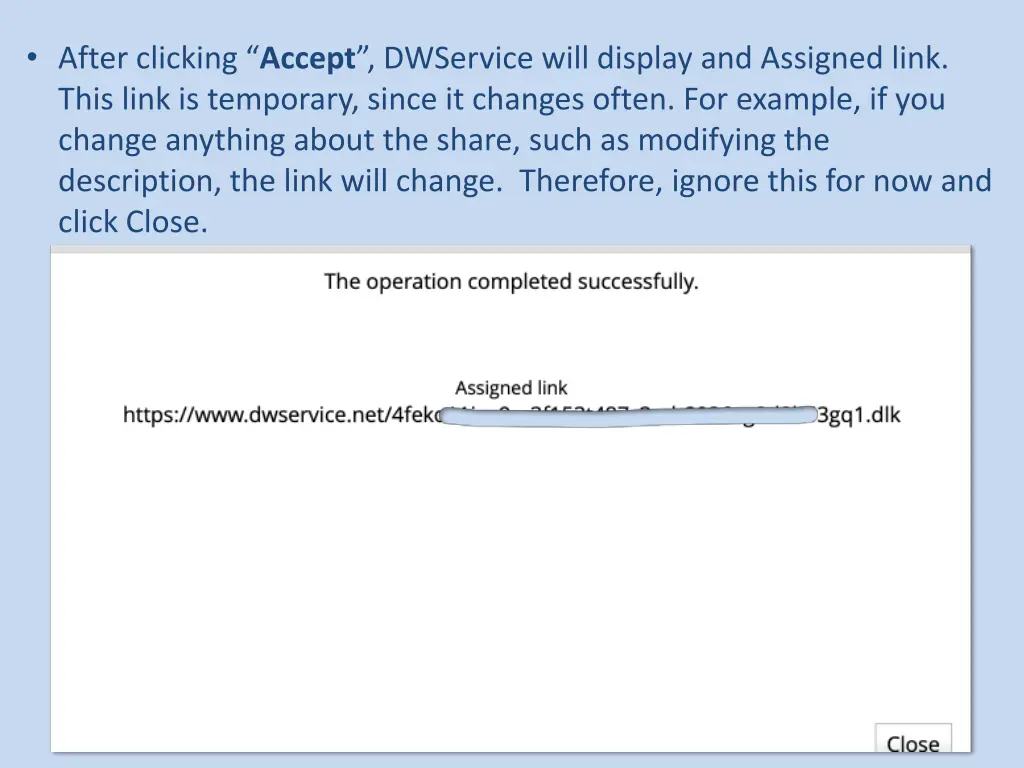 after clicking accept dwservice will display