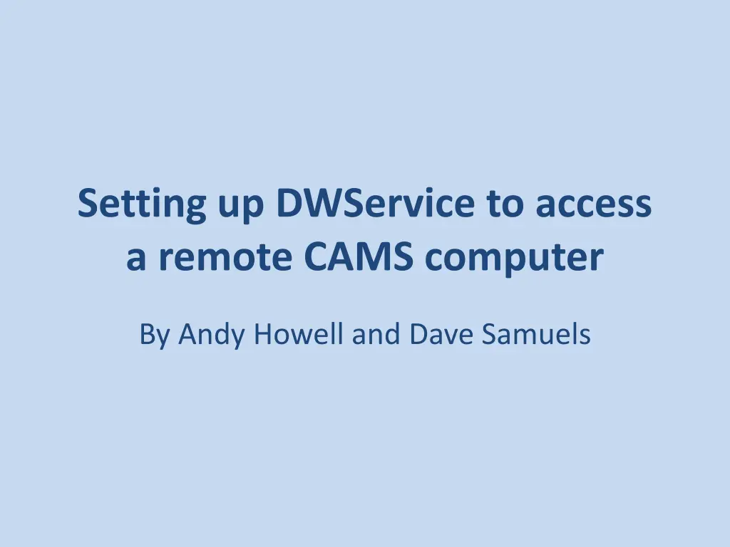 setting up dwservice to access a remote cams