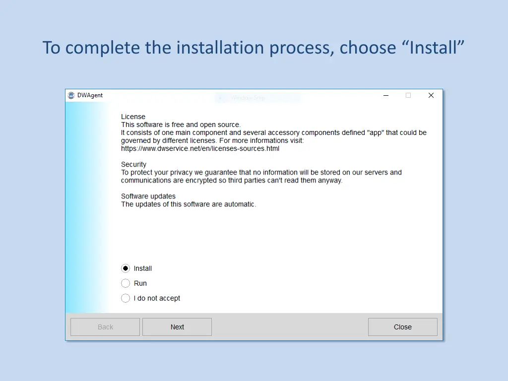 to complete the installation process choose