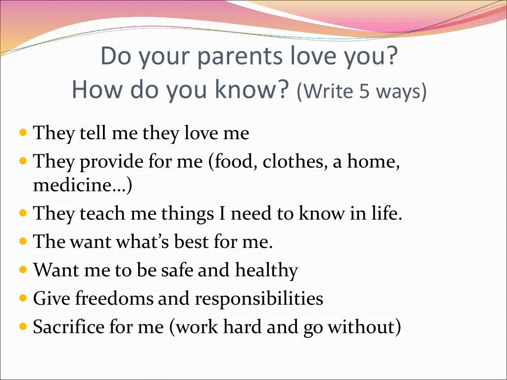 do your parents love you how do you know write
