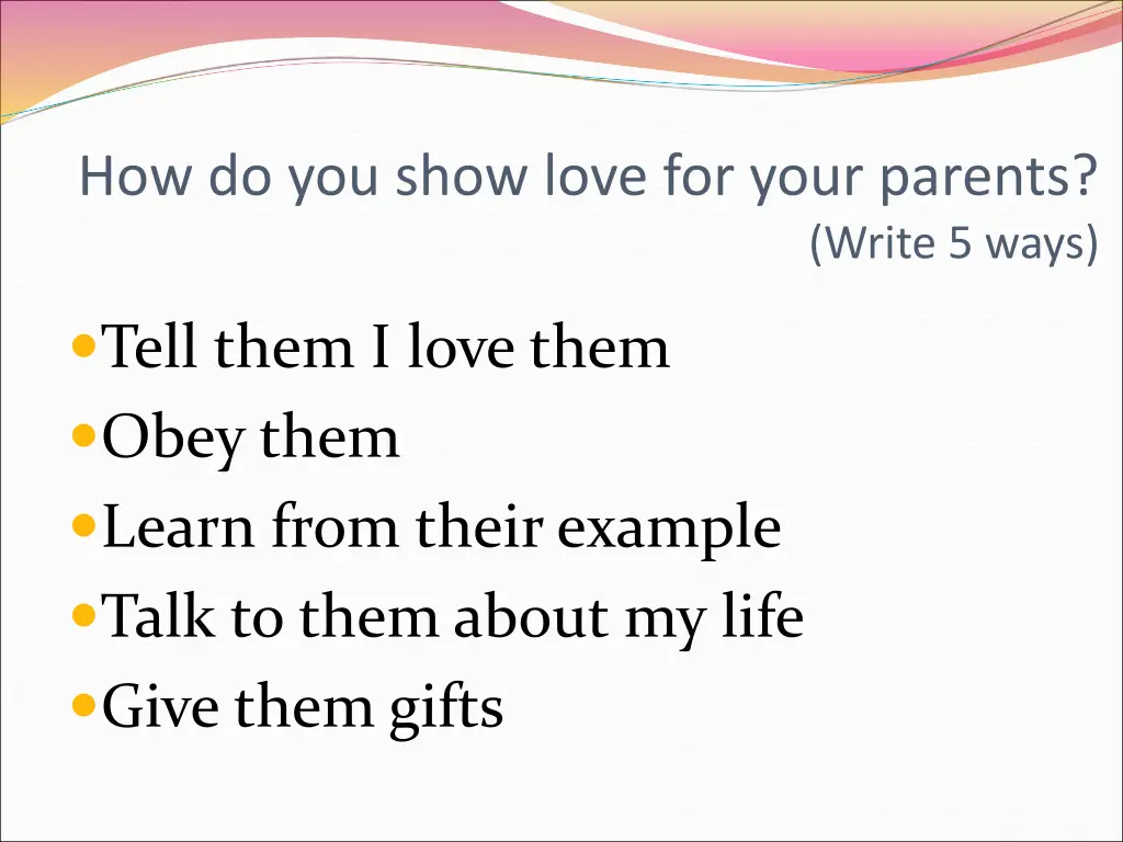 how do you show love for your parents