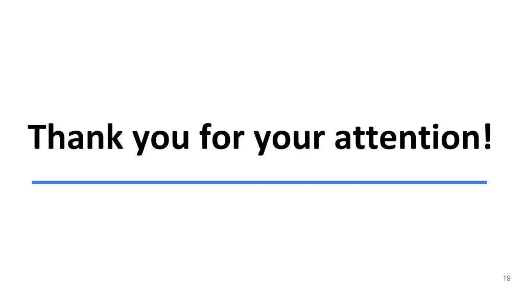 thank you for your attention