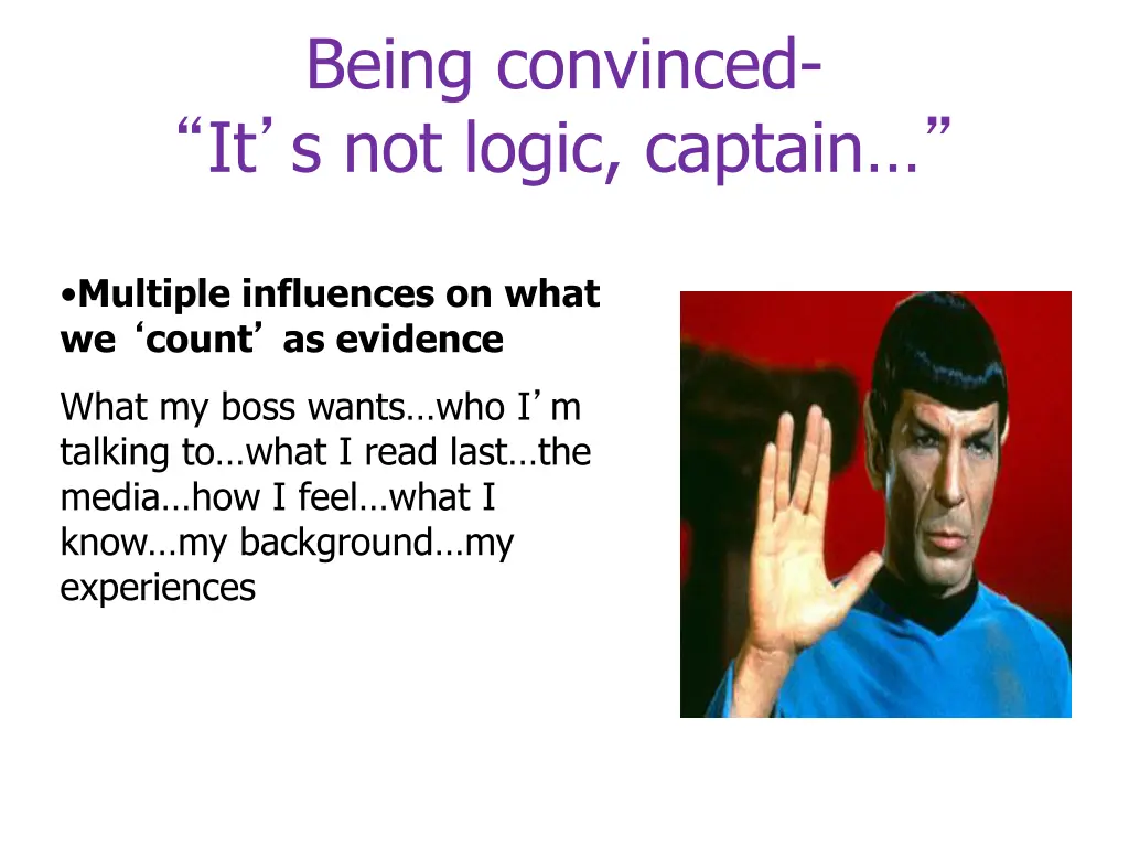 being convinced it s not logic captain