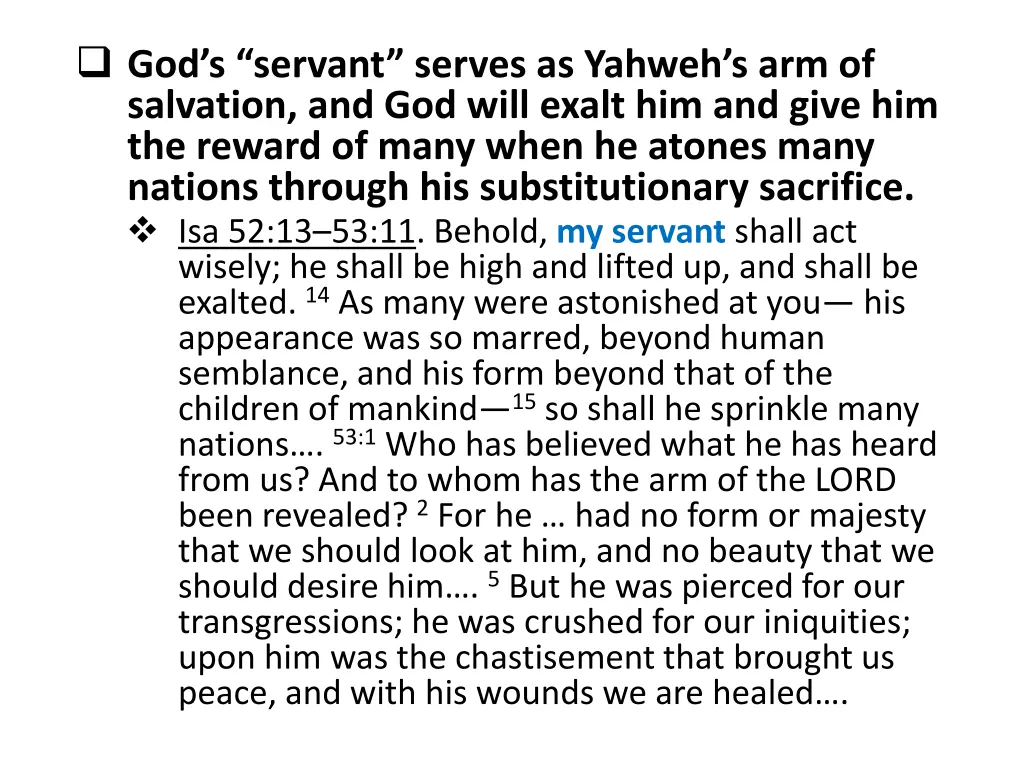 god s servant serves as yahweh s arm of salvation