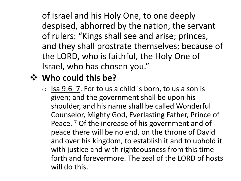 of israel and his holy one to one deeply despised