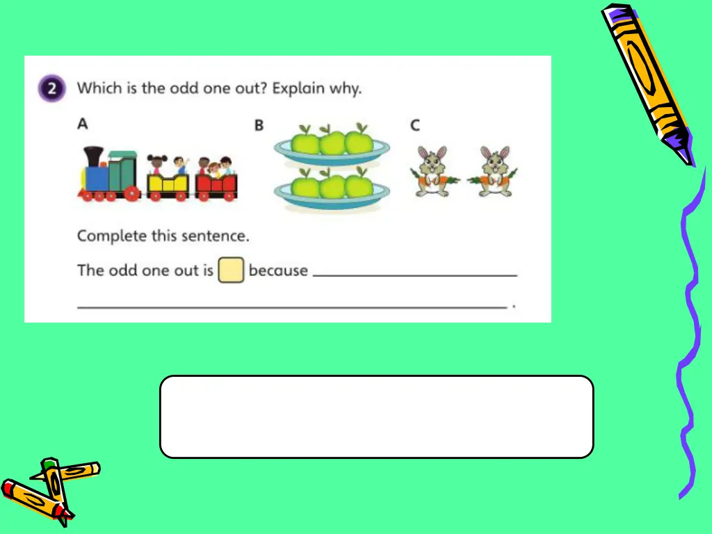 answer the odd one out is a because the children