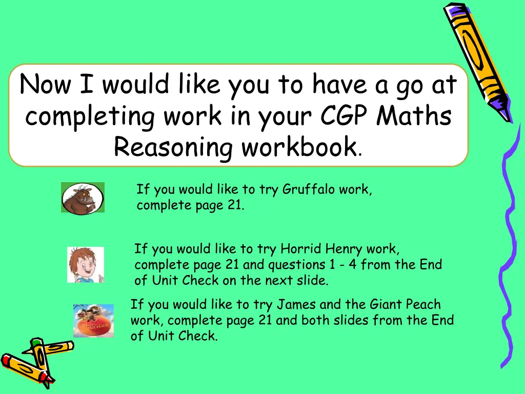 now i would like you to have a go at completing