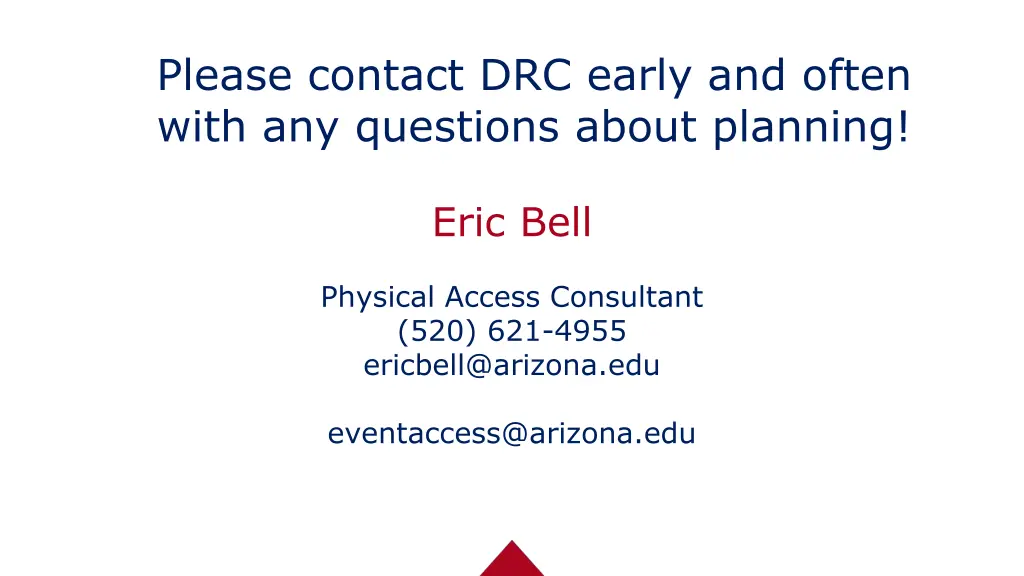 please contact drc early and often with