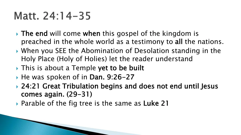 the end preached in the whole world
