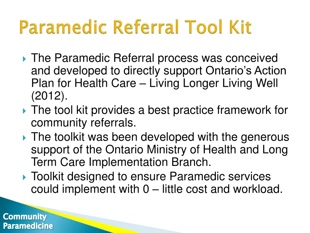 the paramedic referral process was conceived