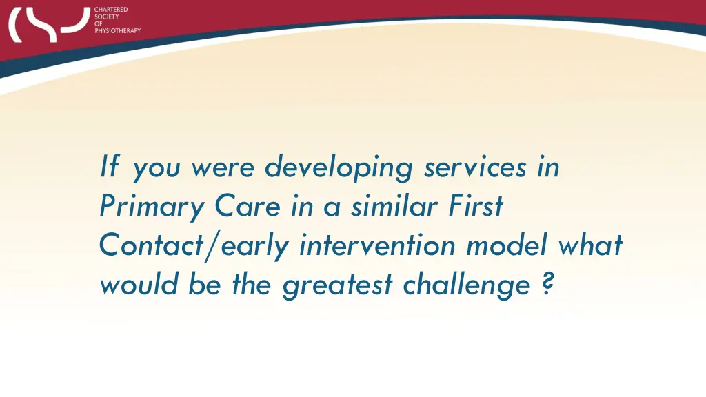 if you were developing services in primary care