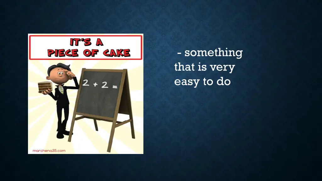 something that is very easy to do