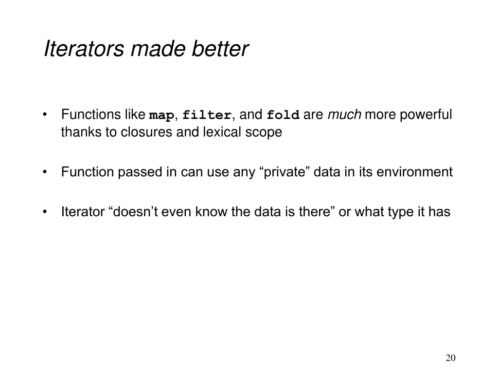 iterators made better