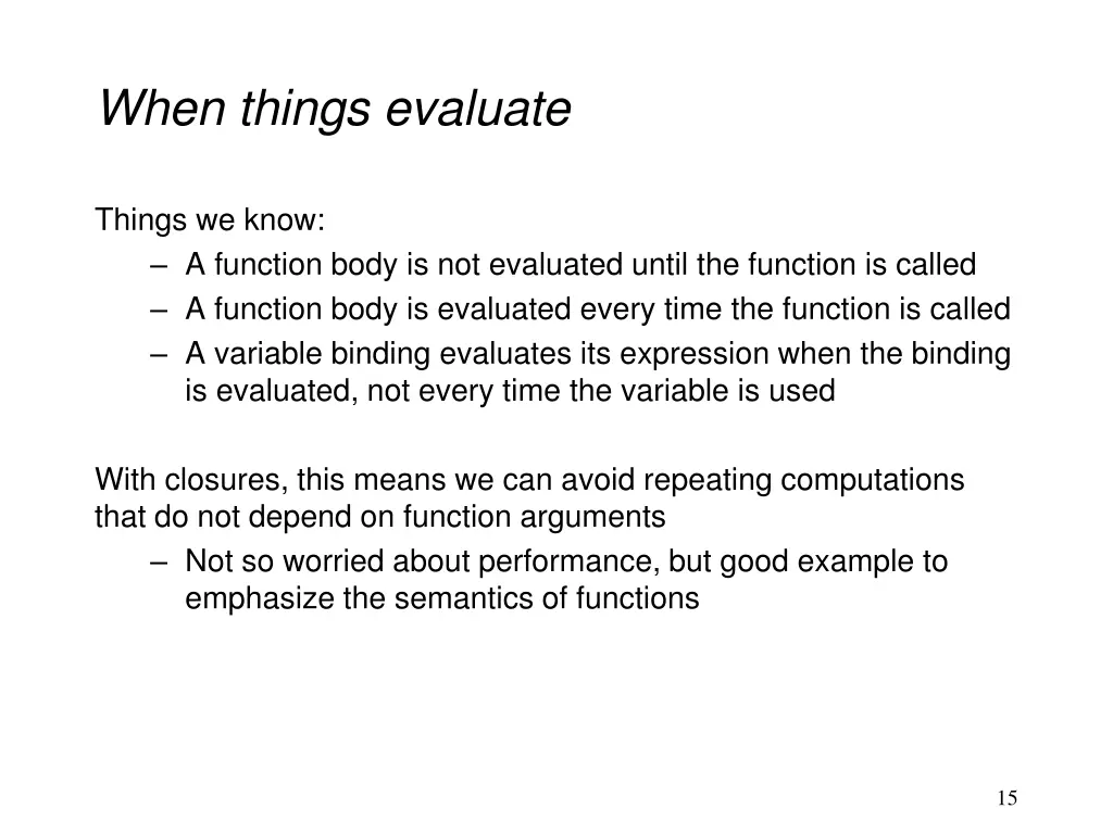 when things evaluate