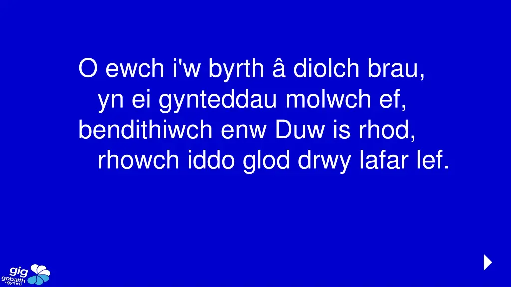 o ewch i w byrth diolch brau yn ei gynteddau