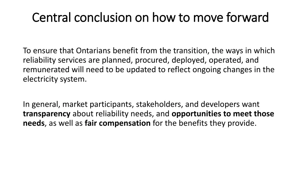 central conclusion on how to move forward central