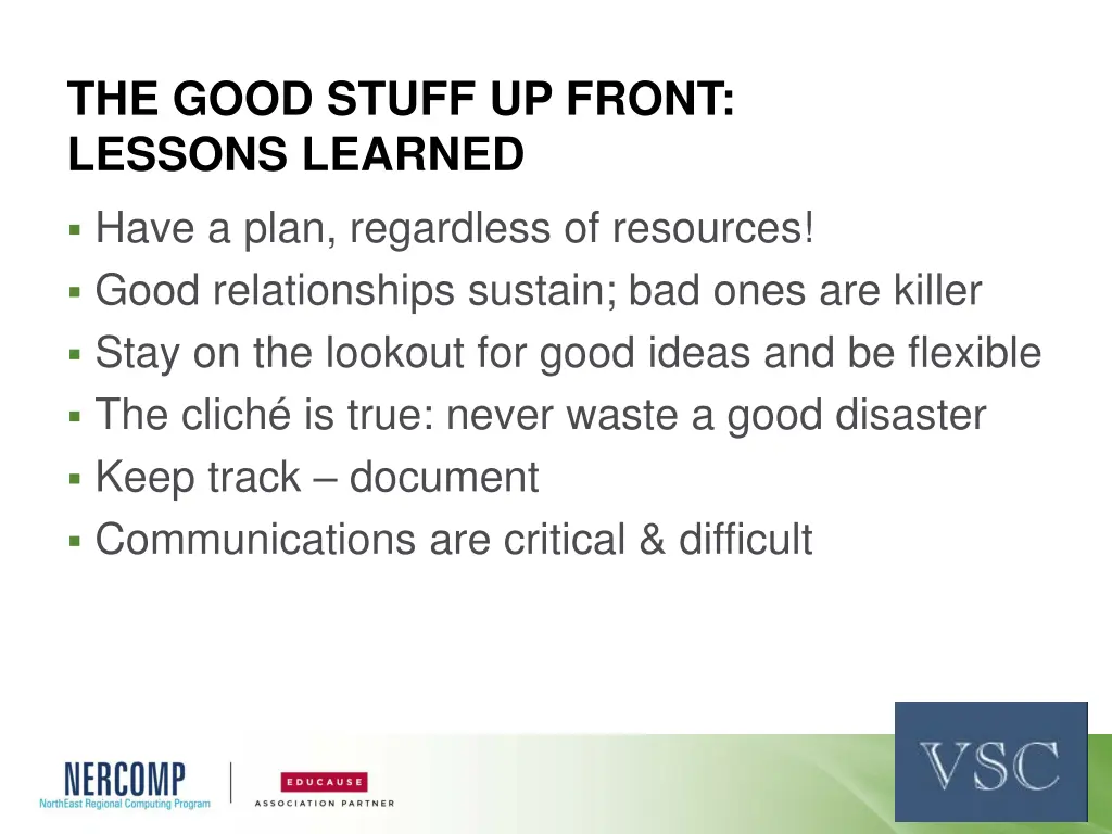 the good stuff up front lessons learned