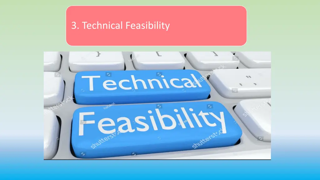 3 technical feasibility