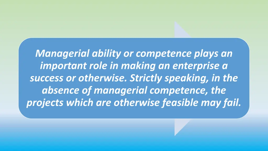 managerial ability or competence plays