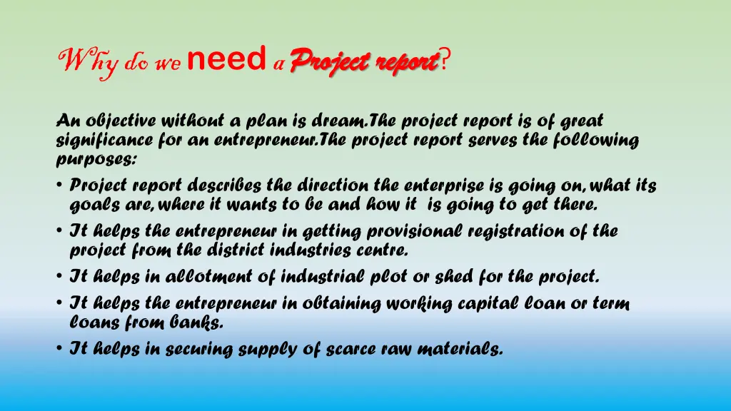 why do we need a project report