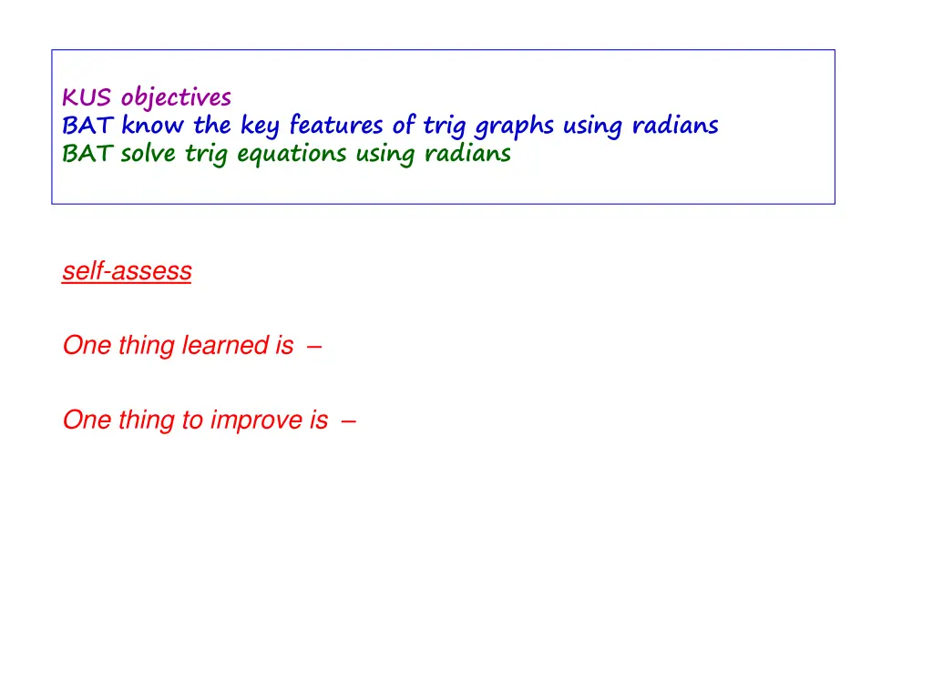 kus objectives bat know the key features of trig