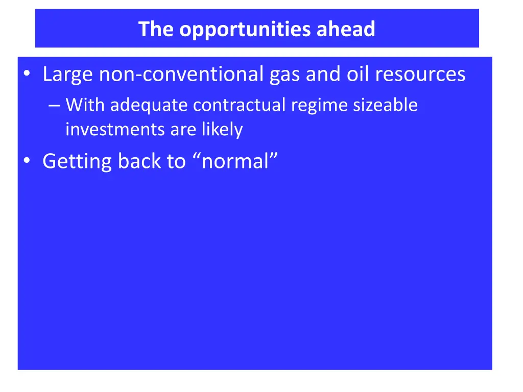 the opportunities ahead