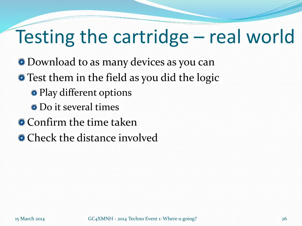 testing the cartridge real world