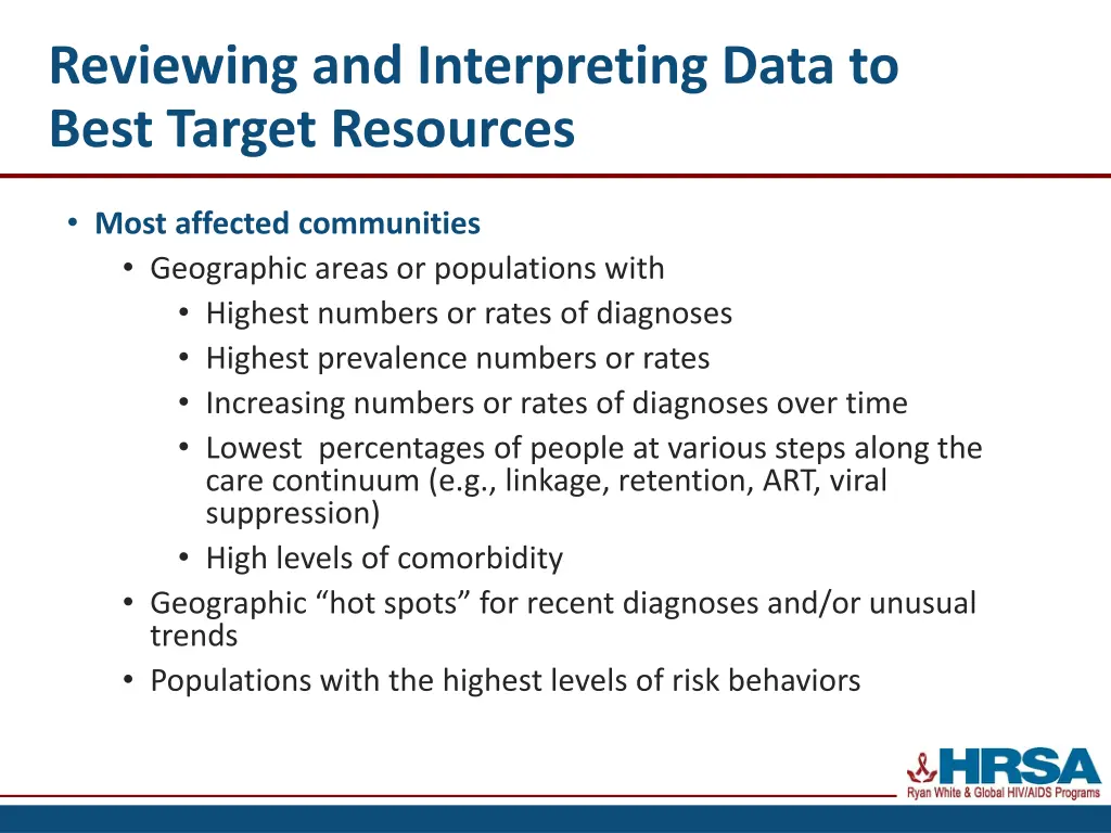 reviewing and interpreting data to best target