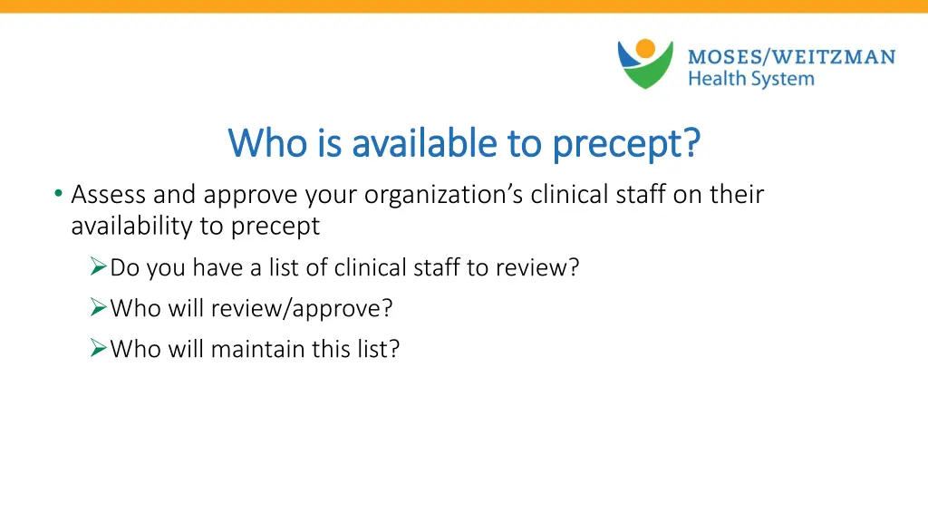 who is available to precept who is available