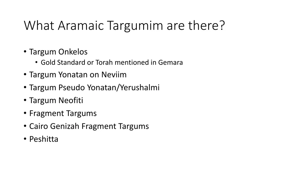 what aramaic targumim are there