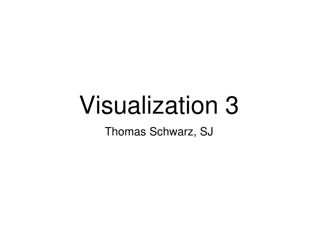 visualization 3 thomas schwarz sj